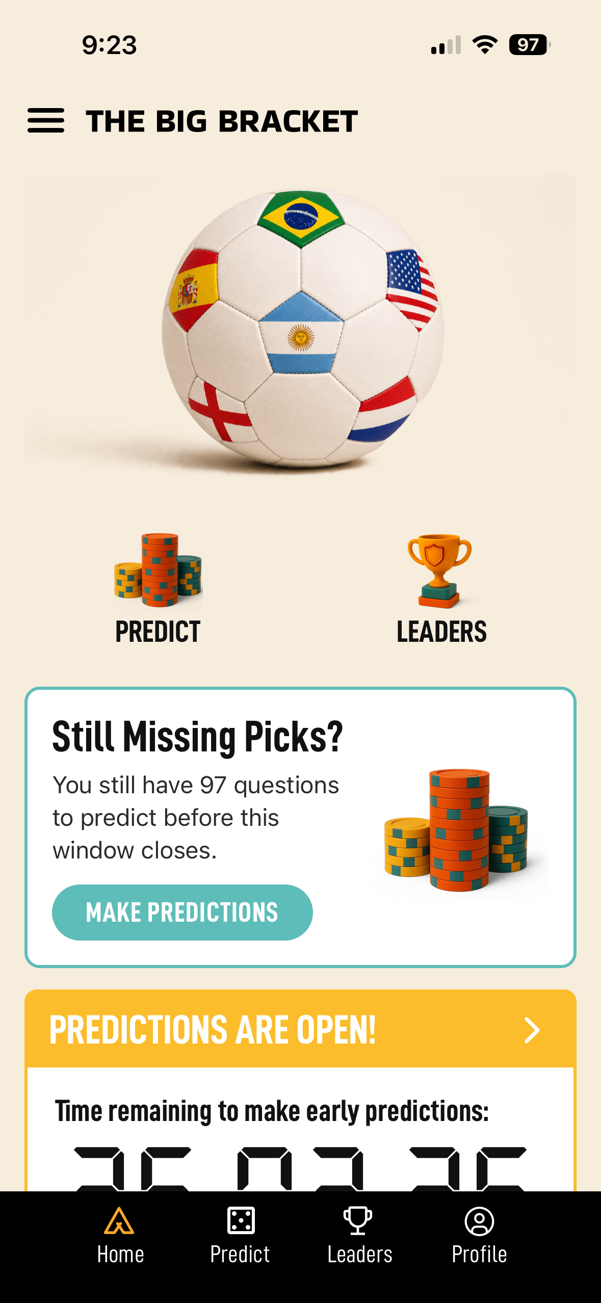 The Big Bracket home dashboard featuring a flag-paneled soccer ball, large Predict and Leaders icons, a 'Still Missing Picks?' card noting 97 unanswered questions with a Make Predictions button, and a yellow 'Predictions Are Open' countdown banner.